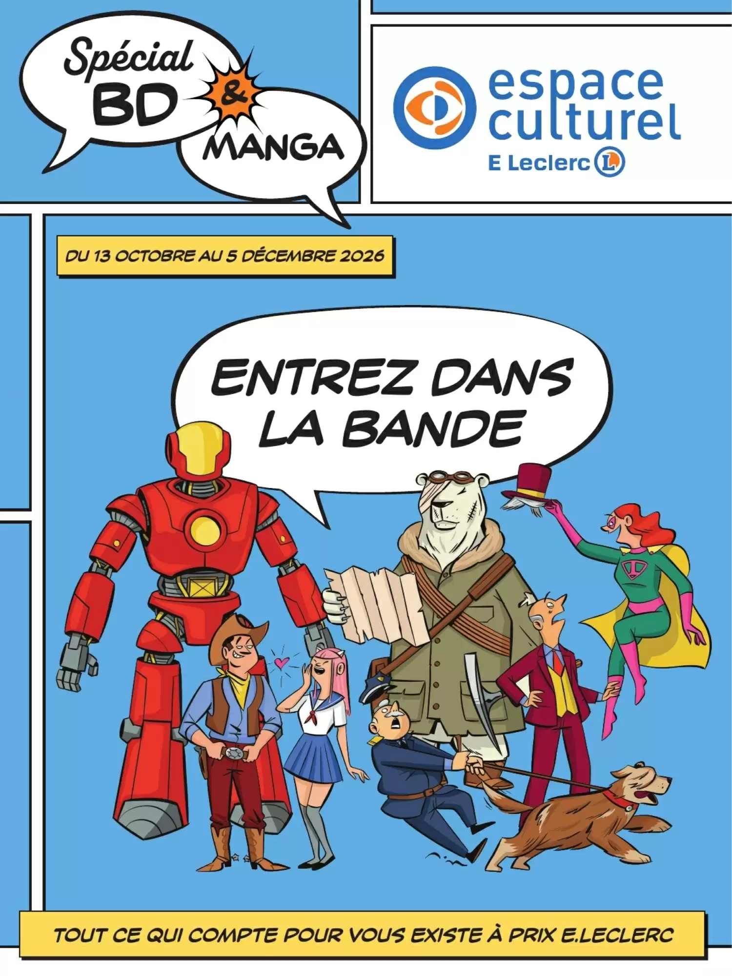 Catalogue E.Leclerc Espace Culturel est disponible dans votre magasin E.Leclerc Espace Culturel le plus proche. du 13 octobre au 5 décembre 2026