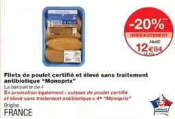 Filets de poulet certifié et élevé sans traitement antibiotique monoprix