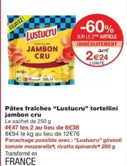 Pâtes fraîches lustucru tortellini jambon cru