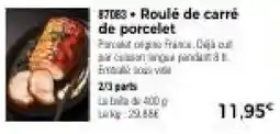 Roulé de carré de porcelet