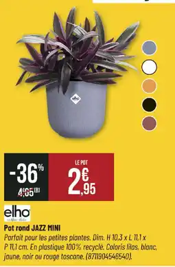 elho Pot rond JAZZ MINI