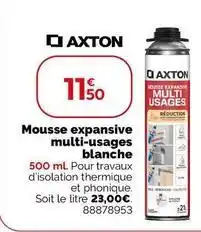 Axton - mousse expansive multi-usages blanche