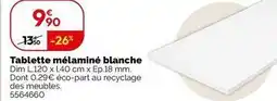 Tablette melamine blanche