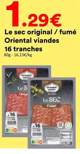 Oriental viandes le sec original / fumé 16 tranches