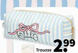 Trousse