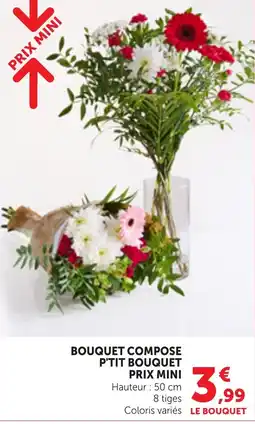 Le Bouquet Bouquet Compose P'tit Bouquet