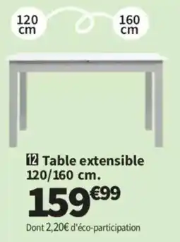 Table extensible 120/160 cm.