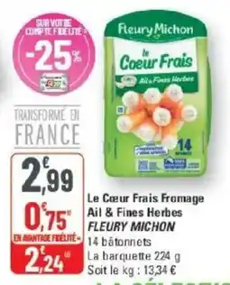 FLEURY MICHON Le Coeur Frais Fromage Ail & Fines Herbes