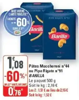 Barilla Pâtes Maccheroni n°44 ou Pipe Rigate n°91