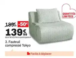 Fauteuil compressé Tokyo