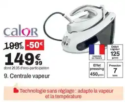 Calor Centrale vapeur