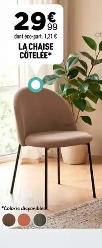 La Chaise Côtelée*