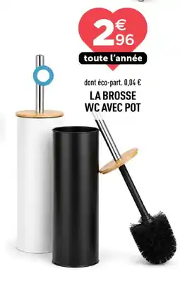 La brosse wc avec pot