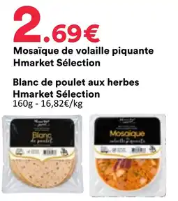 Hmarket Sélection Mosaique de volaille piquante