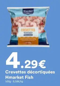 Hmarket Fish Crevettes décortiquées