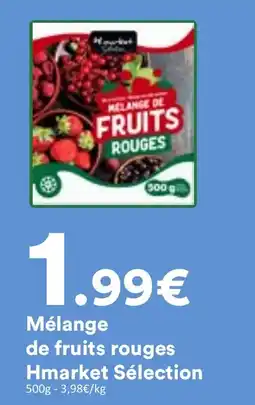 Hmarket Sélection Mélange de fruits rouges