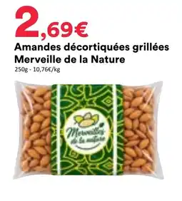 Merveille de la Nature Amandes décortiquées grillées