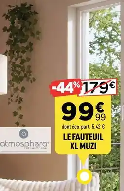 Atmosphera - le fauteuil xl
