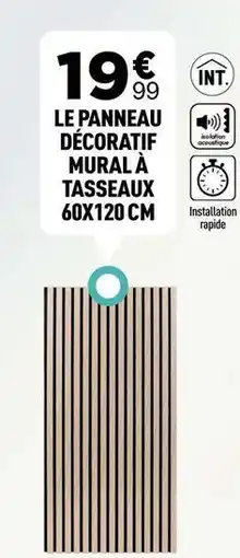 Le panneau décoratif mural a tasseaux 60x120 cm
