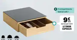 Le tiroir capsules