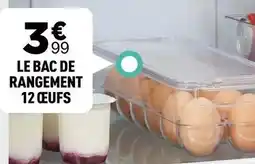 Le bac de rangement 12 oeufs