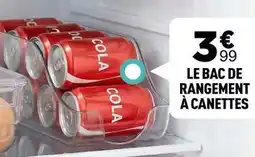Le bac de rangement à canettes