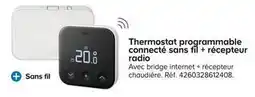Thermostat programmable connecté sans fil + récepteur radio