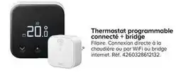 Thermostat programmable connecté + bridge