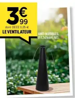 Le ventilateur