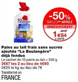 La Boulangère Pains au lait frais sans sucres ajoutés
