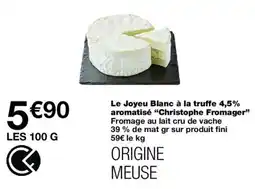 Christophe Fromager Le Joyeu Blanc à la truffe