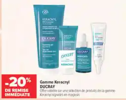Ducray gamme keracnyl