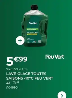 Feu vert - lave-glace toutes saisons -10% c