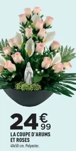 La Coupe D'arums et Roses