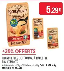 RichesMonts Tranchettes de fromage à raclette
