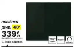 ROSIÈRES Table induction