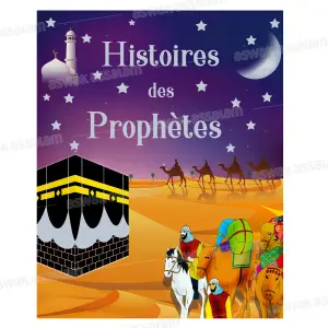 HISTOIRES DES PROPHETES