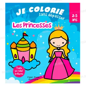 JE COLORIE SANS DEPASSER – LES PRINCESSES