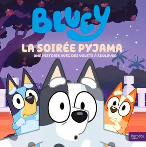 BLUEY - LA SOIRÉE PYJAMA