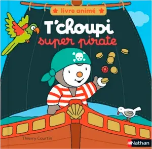 T'CHOUPI SUPER PIRATE