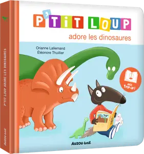 P'TIT LOUP ADORE LES DINOSAURES