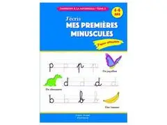 J’Apprends à la Maternelle J’Écris Mes Premiers Minuscules Tome 3