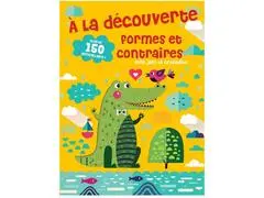 À La Découverte des Formes et Contraires