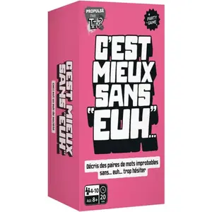 C'EST MIEUX SANS "EUH" !