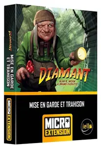 Diamant - Micro Extension Mise en Garde et Trahison