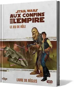 Star Wars : Aux Confins de l'Empire - Livre de Règles