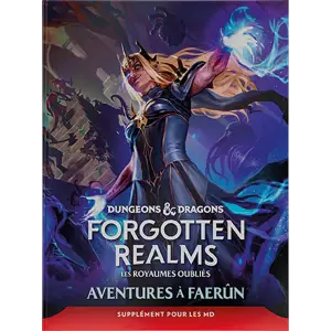 Donjons & Dragons 5e Ed - Les Royaumes Oubliés - Aventures à Faerûn