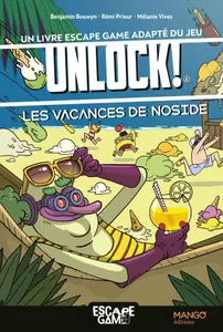 Livre Escape Game Unlock! - Les Vacances de Noside