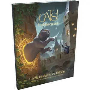 Cats! la Mascarade - Recueil de scénarios - La Suite dans les félidés
