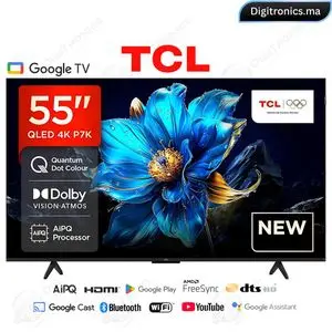 TCL 55 QLED 4K UHD Smart Google Tv, Dolby Vision HDR10+, Slim &amp; Uni-body + Support gratuit, 55P7K